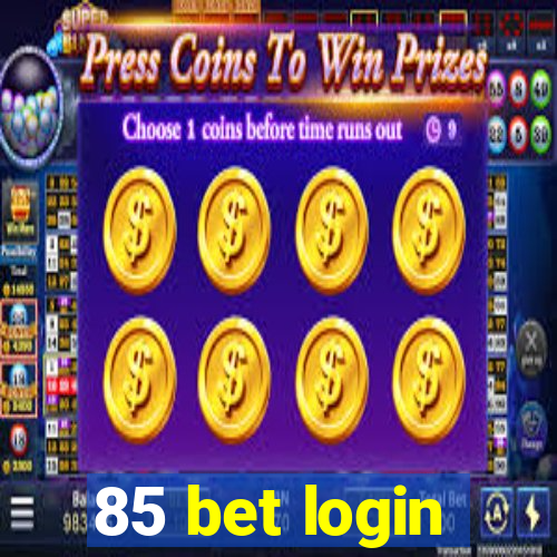 85 bet login